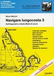 Navigare lungocosta 3 -Da Argentario a Santa Maria di Leuca